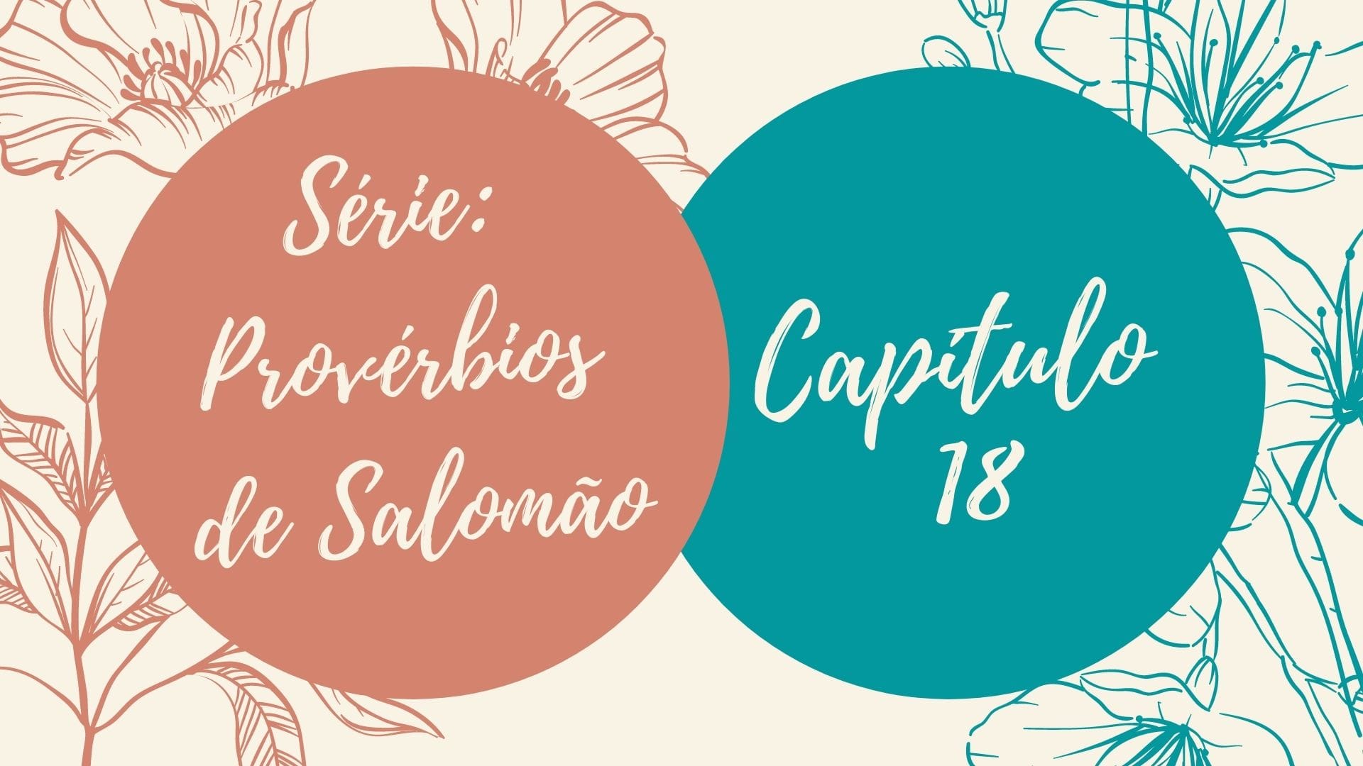 Série: Provérbios de Salomão - Dia 18