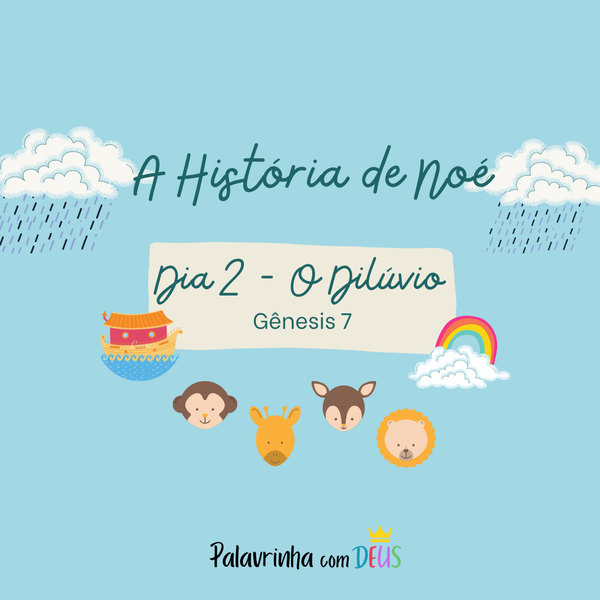 Dia 2) Série: Noé